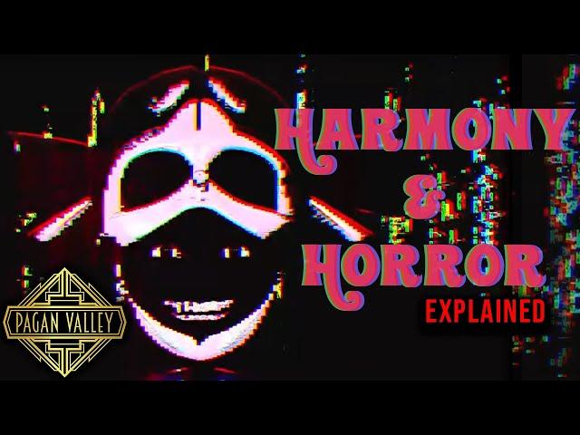 Harmony and Horror Explained!