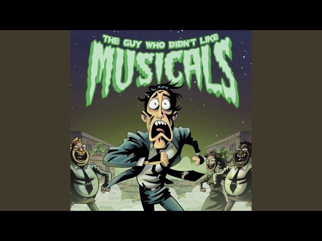 The Guy Who Didn't Like Musicals