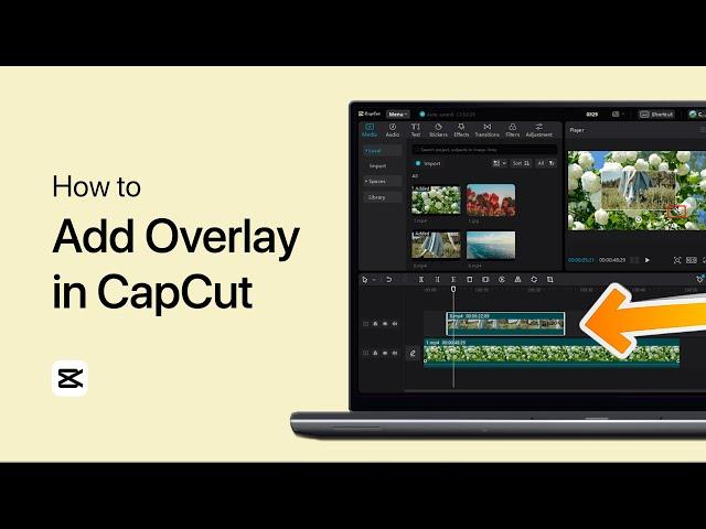 How To Add Overlay in CapCut on PC - Tutorial