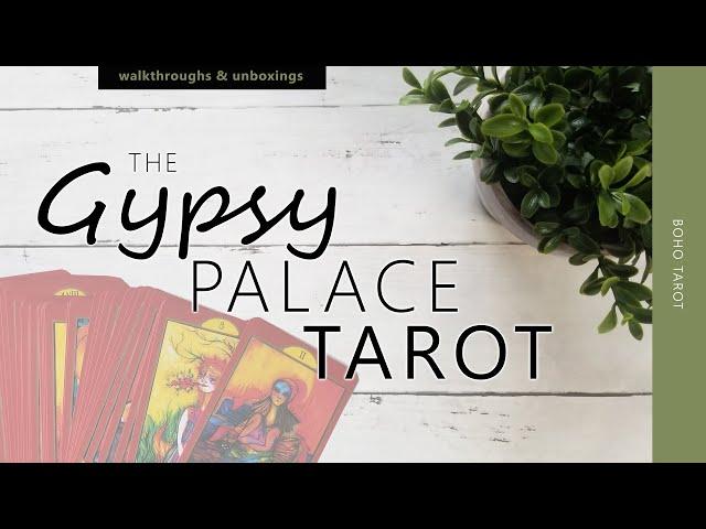 Gypsy Palace Tarot (a walk through the cards)