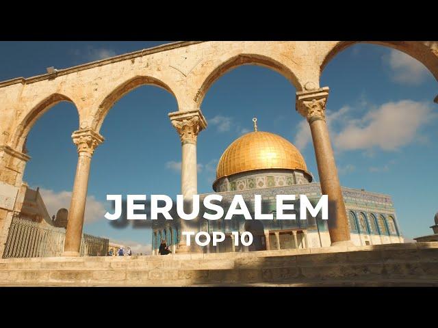 Jerusalem Travel Documentary - Ten Beautiful Places to Visit