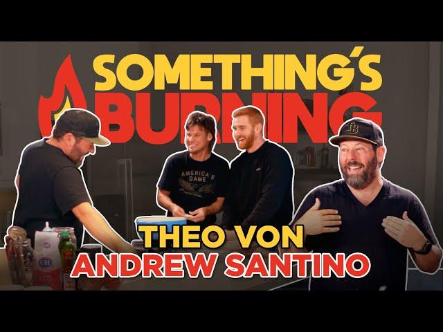 Something's Burning S1 E01: Taco Tuesday with Theo Von and Andrew Santino