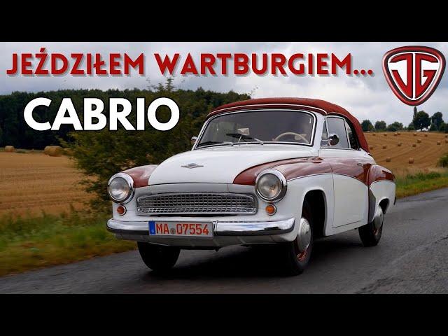 Jan Garbacz: Wartburg 311 Cabrio - czyli jak lubić Niemców (SUB)