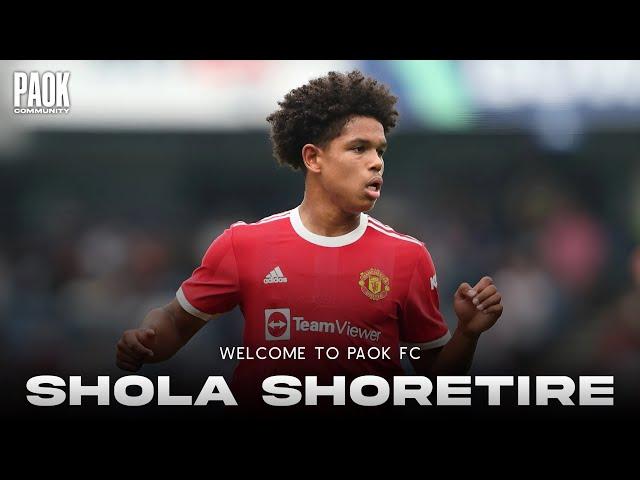 Shola Shoretire | Welcome to PAOK FC | Goals, Skills, Assists