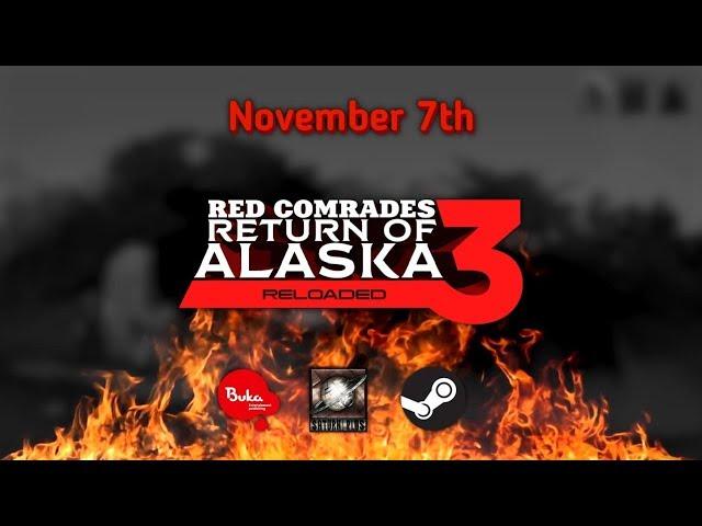 Red Comrades 3: Return of Alaska. Reloaded — Launch Trailer