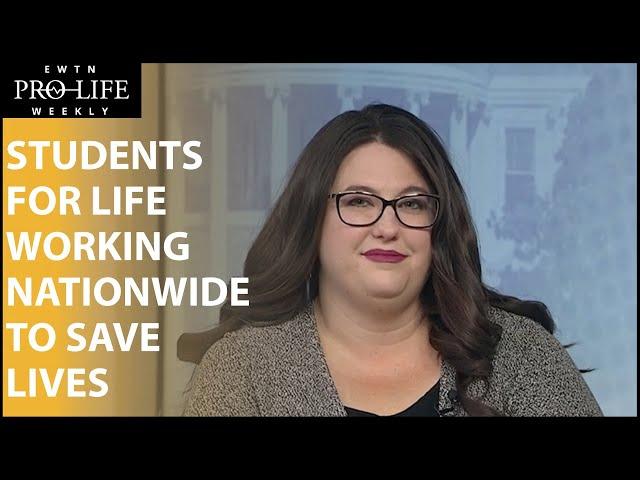 Students for Life Mobilizing Nationwide to Save Lives