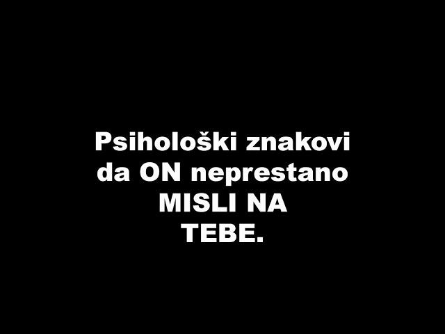 Psihološki znakovi da ON neprestano MISLI NA TEBE