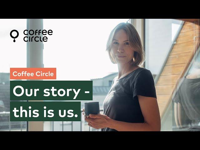 Coffee Circle – Das sind wir.