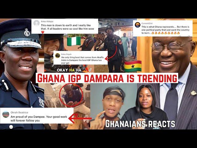 THIS IS WHY GHANA IGP DAMPARA IS CURRENTLY TRENDING| NIGERIA LEARN FROM GHANA