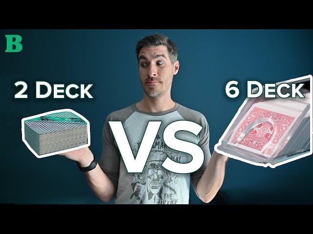 2 Deck vs 6 Deck: Which Is Better for Blackjack?