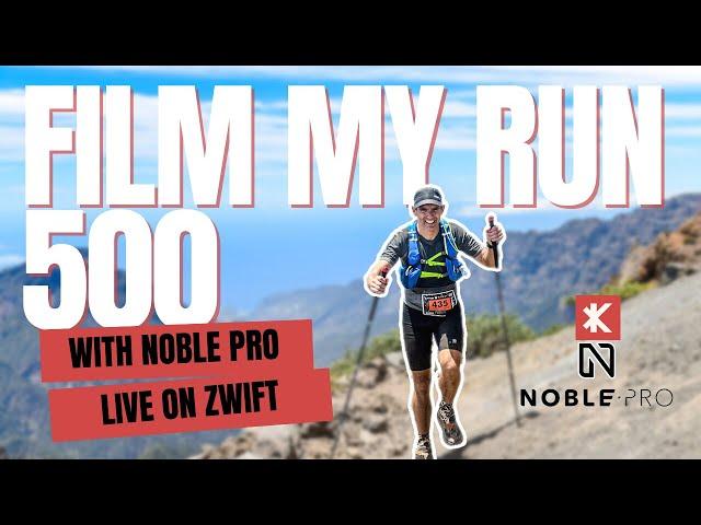 Film My Run 500 with Noble Pro | Zwift Run Channel