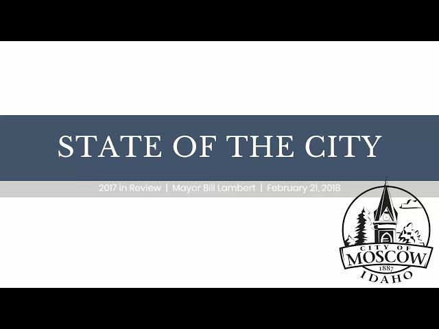 Moscow, Idaho - State of the City Address - 2018