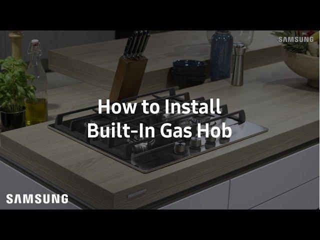 Samsung Built-In Gas Hob : Installation Guide