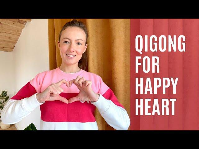 Qigong For Happy Heart