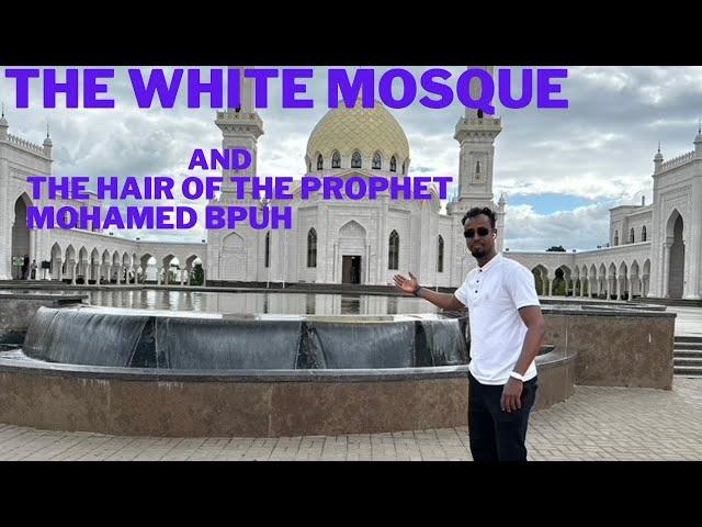 The White Mosque and the hair of the Prophet Mohammed PBUM. 4k