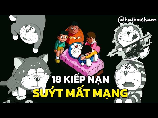 18 Kiếp Nạn Nguy Hiểm Suýt Mất Mạng Của Doraemon | Hải Hỏi Chấm