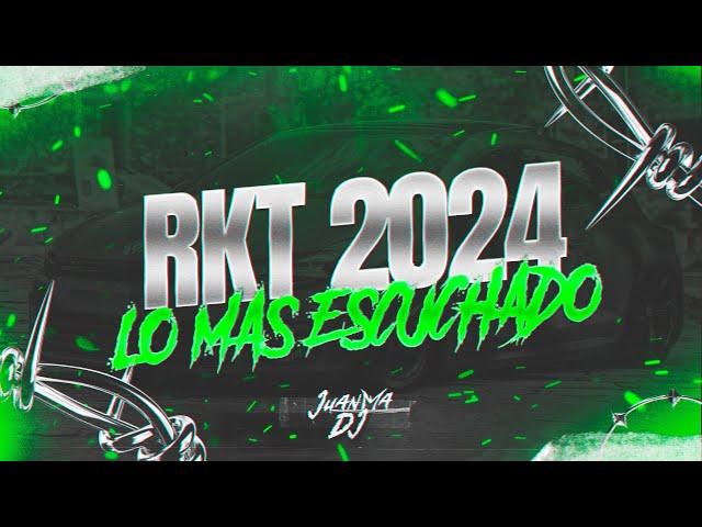 RKT 2024 LO MAS ESCUCHADO | NOVIEMBRE 2024 | JuanmaDj