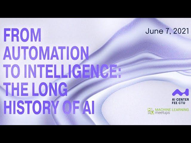 DAIDALOS –  From Automation to Intelligence: The Long History of AI | Nathan Ensmenger