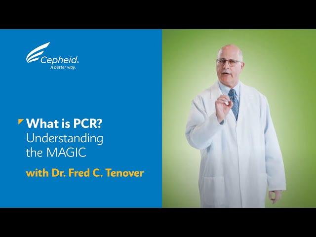 Dr. Tenover: What is PCR? Understanding the Magic