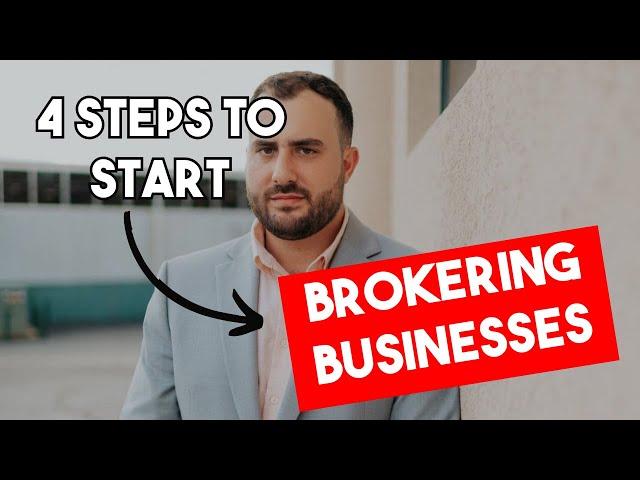 Business Brokering 101: How to get started on Brokering Businesses