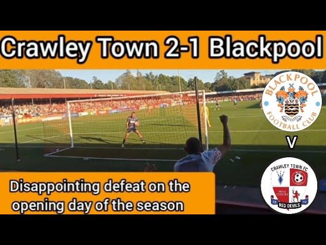 Blackpool lose to Crawley Town on the opening day of the 2024-25 campaign|Awaydays|Matchday Vlog