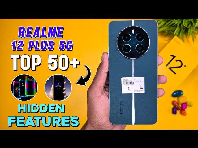 Realme 12 Plus 5G Top 50+ Hidden Features | Realme 12 Plus Tips & Tricks | Realme 12 Plus 5G