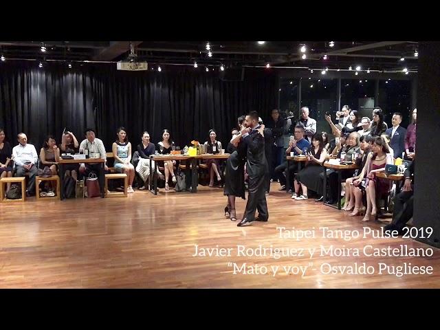 Javier Rodriguez & Moira Castellano 2/4 | Taipei Tango Pulse2019