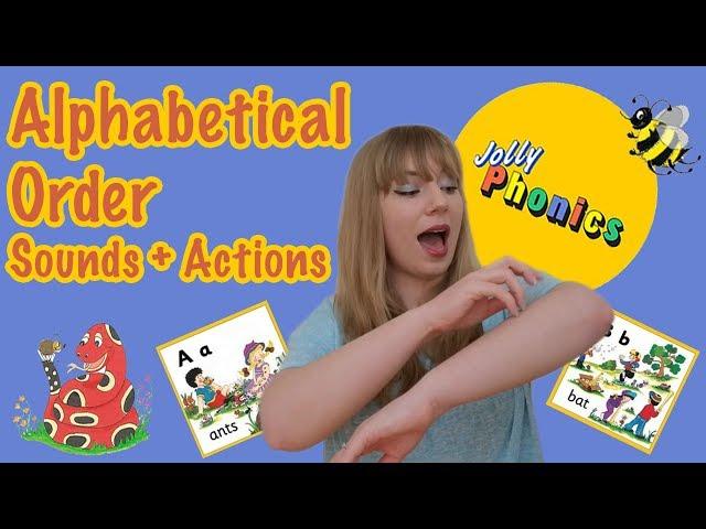 Jolly Phonics | Alphabetical Order Sounds + Actions