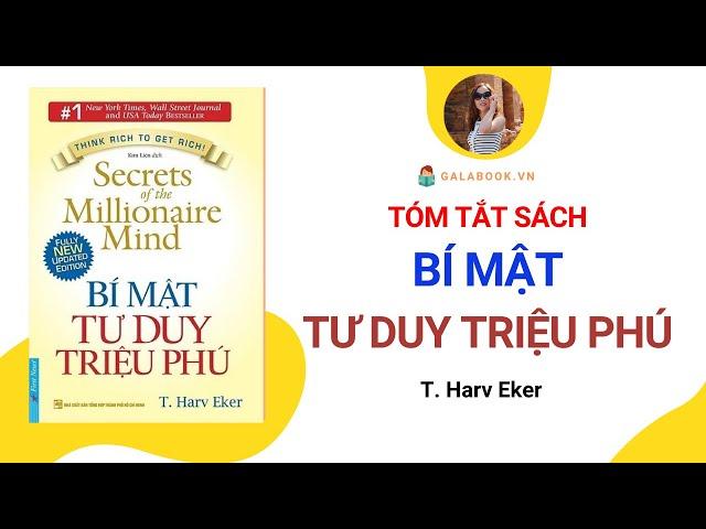 Tóm tắt sách: BÍ MẬT TƯ DUY TRIỆU PHÚ - T.Harv Eker /Trần Thu Hằng