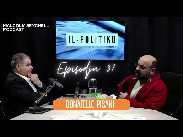 Episodju 37 - “Il-Politiku” Dibattitu - Mistieden - Donatello Pisani