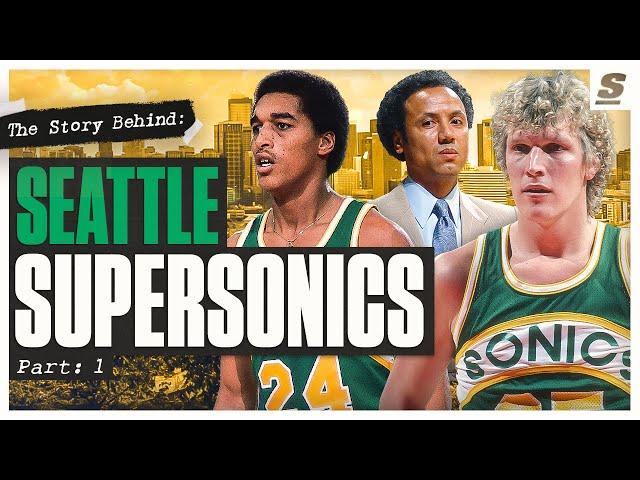 The Story Behind The Seattle SuperSonics | Part 1