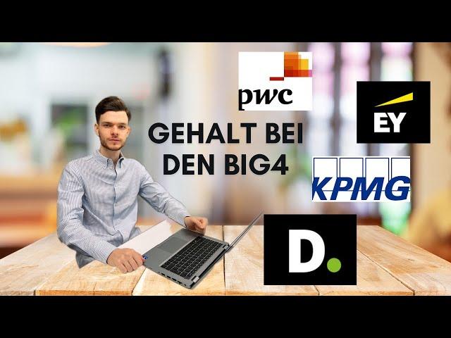 Gehalt bei PwC, EY, KPMG & Deloitte | Big4 - Lohnt sich das?