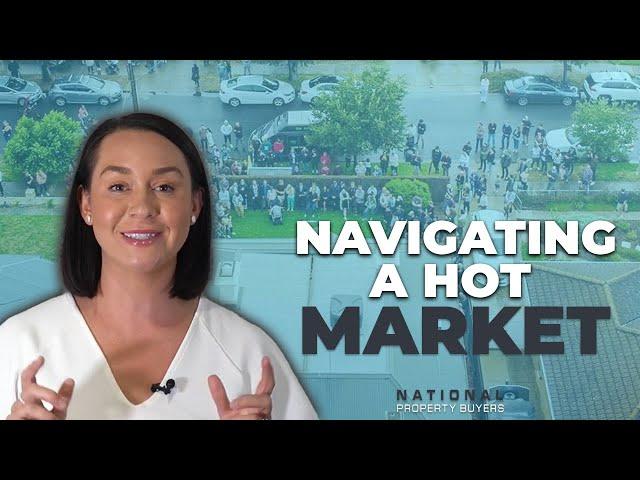 Navigating a hot market