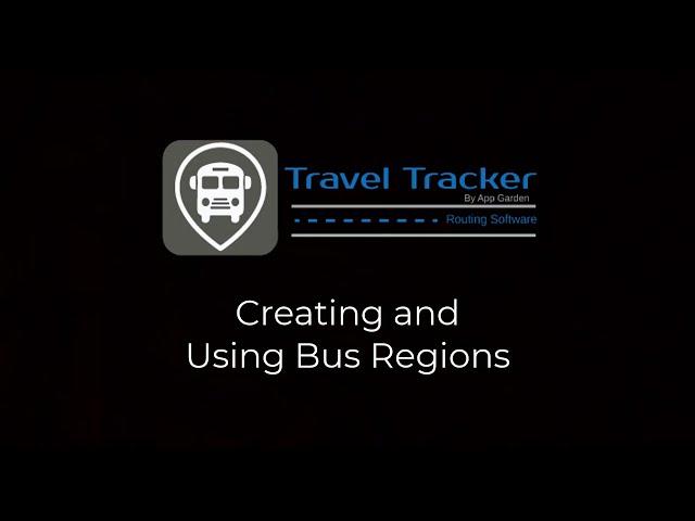 Creating and Using Bus Regions in Travel Tracker Routing