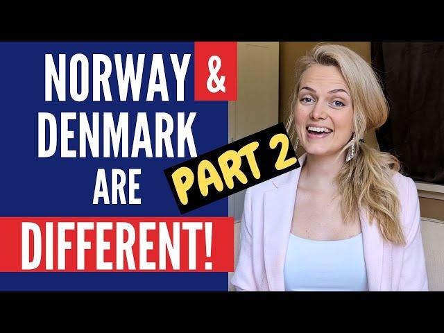 The Difference Between Living in Norway and in Denmark | 2024 (Part 2)