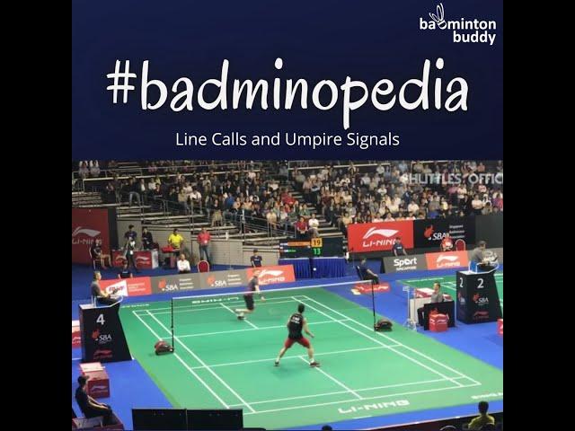 Badminopedia #8 Line Calls and Umpire Signals