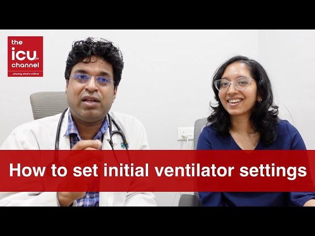 How to set initial ventilator settings after intubation in ICU & ED