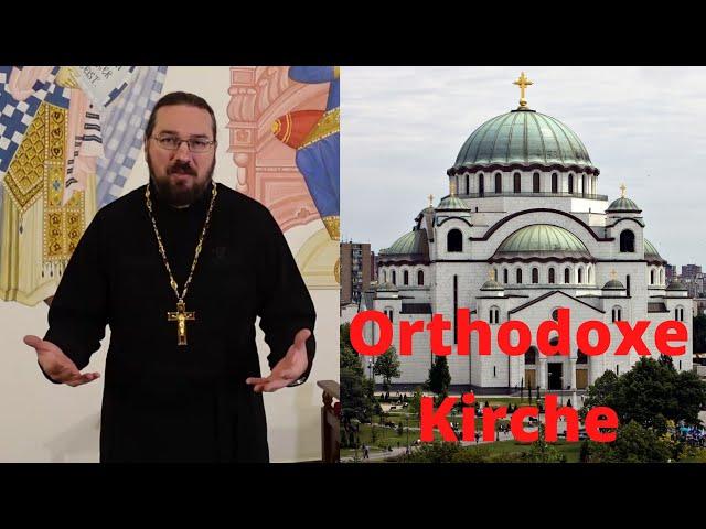 Die orthodoxe Kirche