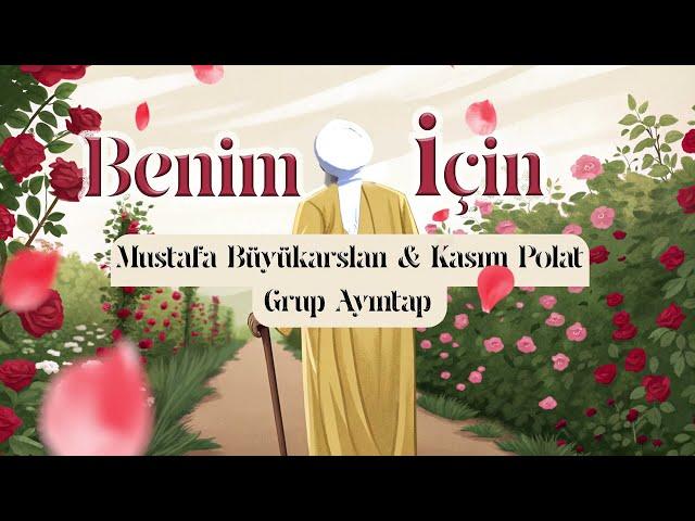 BENİM İÇİN | GRUP AYINTAP