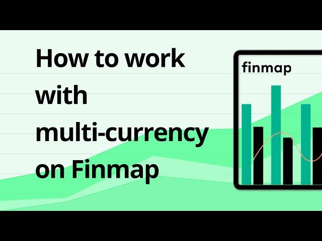 How to work with multi-currency on Finmap