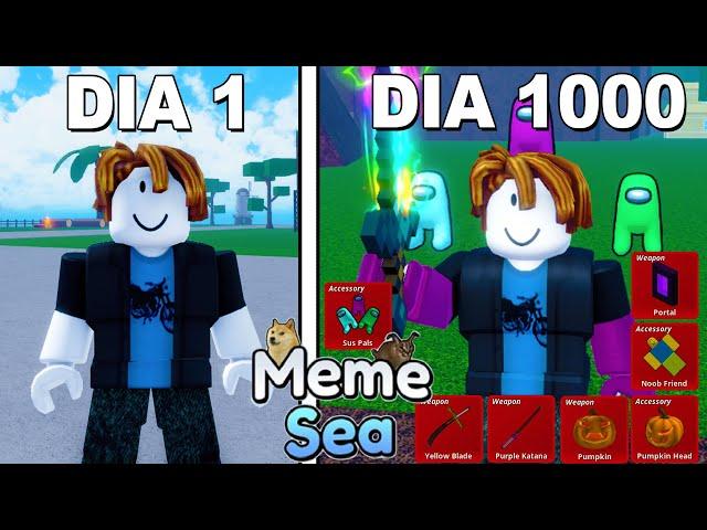 PASSEI 1000 DIAS NO MEME SEA SEM ROBUX