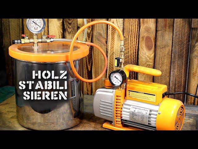 Stabilize Wood | Vacuum, Chamber, Pump, Instruction, Know How, Tutorial, Cactus Juice, Pressure Pot