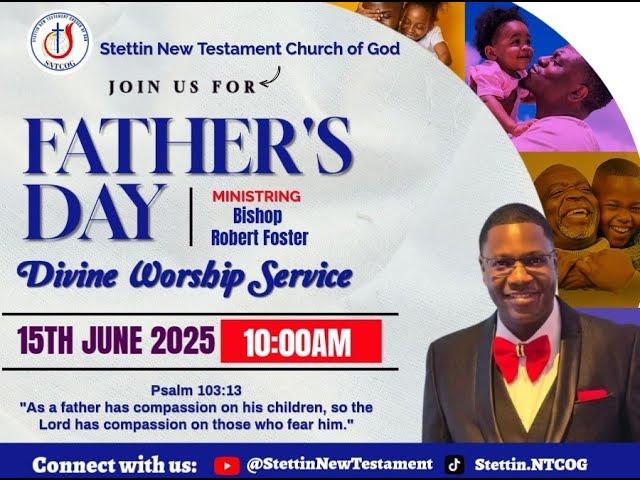 June 15, 2025 || Father's Day Divine Worship Service with Bishop Robert Foster