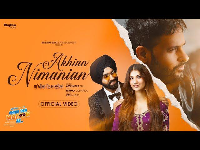 Akhian Nimanian | Amrinder Gill | Ammy Virk | Pari Pandher | From Annhi Dea Mazaak Ae - 21st April