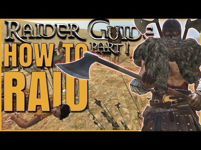 Bannerlord Raid Guide - Bandit Tricks for Lots of Money