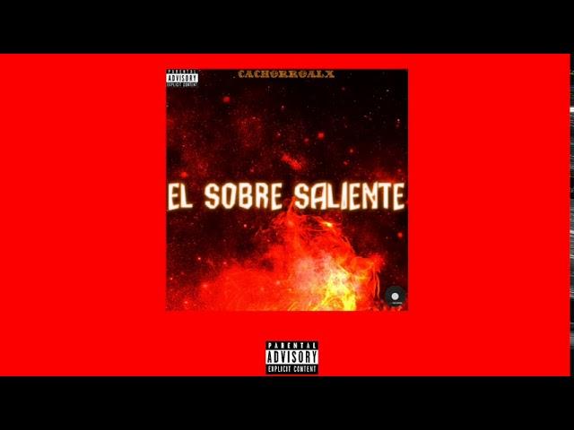 El Sobre Saliente - (Audio Oficial) - CachorroAlx - AZ RÉCORDS 2020