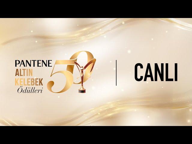 Pantene Altın Kelebek Ödül Töreni | Canlı Yayın