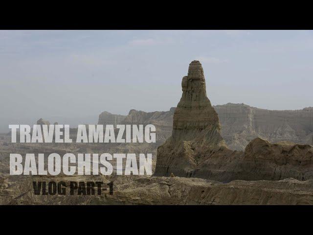 Travel Balochistan with mhtoori VLOG PART-1