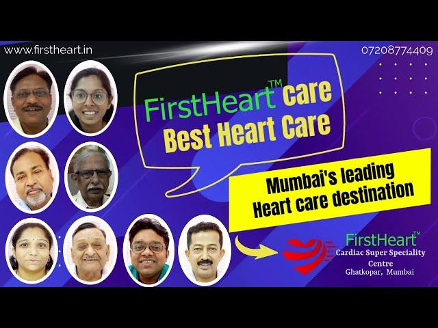 Best Heart Care in Mumbai. FirstHeart Cardiac Centre.