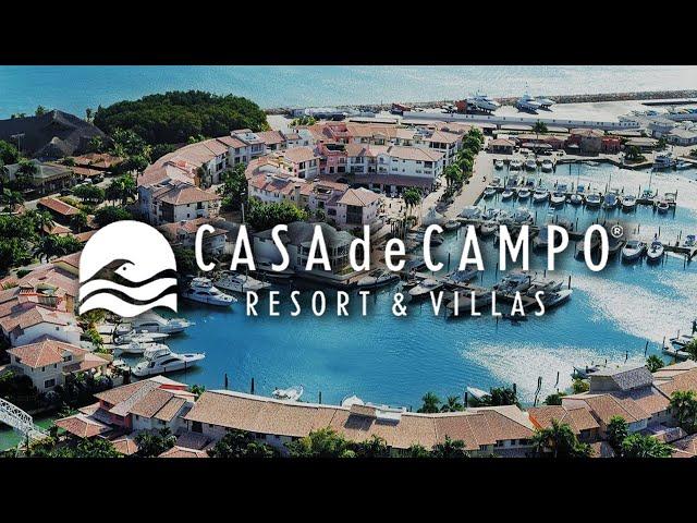 Casa De Campo Resort La Romana, Dominican Republic | An In Depth Look Inside